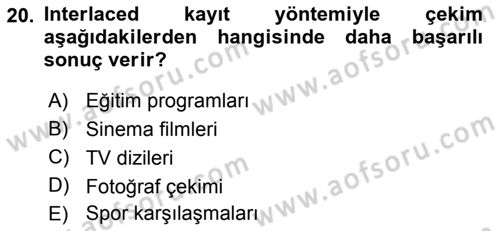 Sayısal Fotoğraf Makineleri Dersi 2018 - 2019 Yılı 3 Ders Sınav Soruları 20. Soru