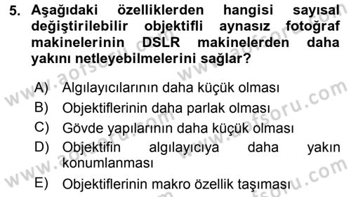 Sayısal Fotoğraf Makineleri Dersi 2018 - 2019 Yılı 3 Ders Sınav Soruları 5. Soru