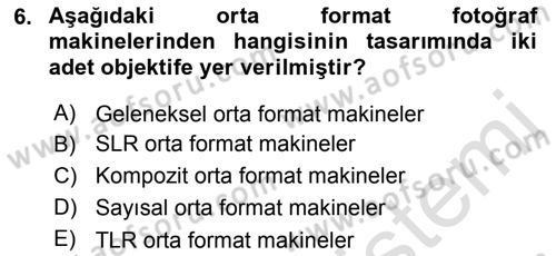 Sayısal Fotoğraf Makineleri Dersi 2018 - 2019 Yılı 3 Ders Sınav Soruları 6. Soru