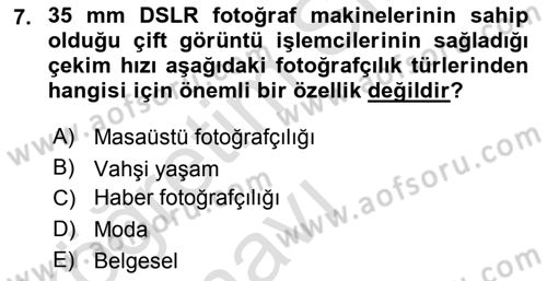 Sayısal Fotoğraf Makineleri Dersi 2018 - 2019 Yılı 3 Ders Sınav Soruları 7. Soru