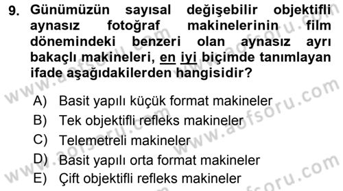 Sayısal Fotoğraf Makineleri Dersi 2018 - 2019 Yılı 3 Ders Sınav Soruları 9. Soru