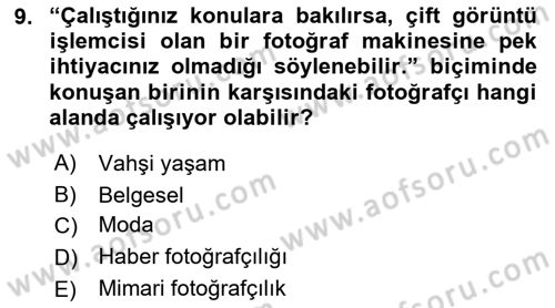 Sayısal Fotoğraf Makineleri Dersi 2018 - 2019 Yılı (Vize) Ara Sınavı 9. Soru