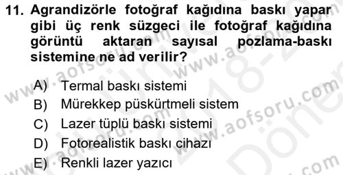 Sayısal Fotoğraf Makineleri Dersi 2018 - 2019 Yılı (Final) Dönem Sonu Sınavı 11. Soru