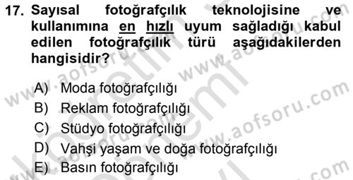 Sayısal Fotoğraf Makineleri Dersi 2019 - 2020 Yılı (Final) Dönem Sonu Sınavı 17. Soru