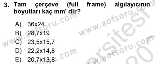 Sayısal Fotoğraf Makineleri Dersi 2020 - 2021 Yılı Yaz Okulu Sınavı 3. Soru