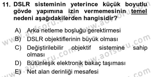 Sayısal Fotoğraf Makineleri Dersi Ara Sınavı Deneme Sınav Soruları 11. Soru