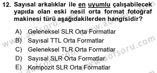 Sayısal Fotoğraf Makineleri Dersi 2021 - 2022 Yılı Yaz Okulu Sınavı 12. Soru