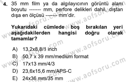 Sayısal Fotoğraf Makineleri Dersi 2021 - 2022 Yılı Yaz Okulu Sınavı 4. Soru