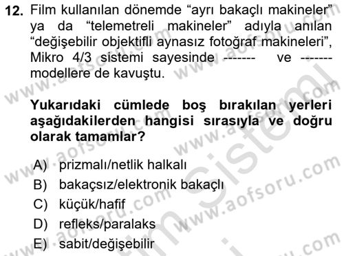 Sayısal Fotoğraf Makineleri Dersi 2022 - 2023 Yılı (Vize) Ara Sınavı 12. Soru