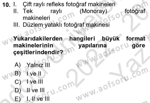 Sayısal Fotoğraf Makineleri Dersi 2022 - 2023 Yılı Yaz Okulu Sınav Soruları 10. Soru