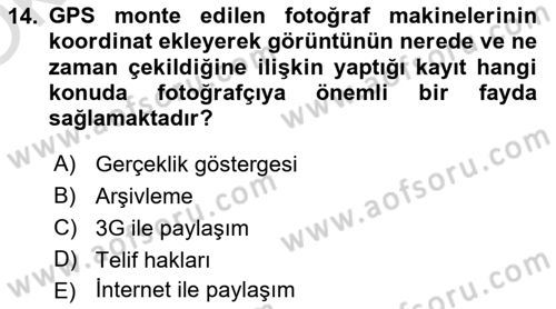 Sayısal Fotoğraf Makineleri Dersi 2022 - 2023 Yılı Yaz Okulu Sınav Soruları 14. Soru