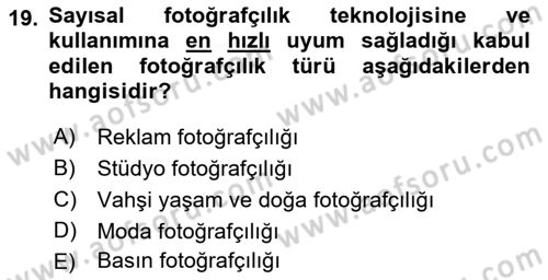 Sayısal Fotoğraf Makineleri Dersi 2022 - 2023 Yılı Yaz Okulu Sınav Soruları 19. Soru