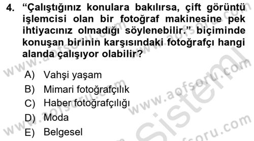 Sayısal Fotoğraf Makineleri Dersi 2022 - 2023 Yılı Yaz Okulu Sınav Soruları 4. Soru