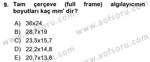 Sayısal Fotoğraf Makineleri Dersi 2023 - 2024 Yılı (Vize) Ara Sınavı 9. Soru