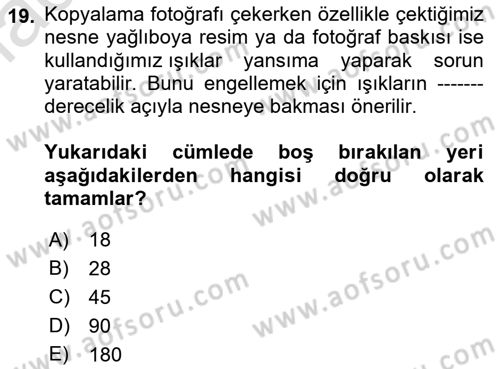 Sayısal Fotoğraf Makineleri Dersi 2023 - 2024 Yılı (Final) Dönem Sonu Sınavı 19. Soru