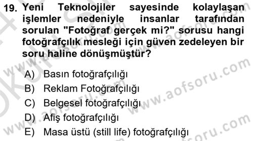 Sayısal Fotoğraf Makineleri Dersi 2023 - 2024 Yılı Yaz Okulu Sınav Soruları 19. Soru