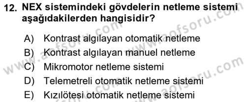 Sayısal Fotoğraf Makineleri Dersi 2024 - 2025 Yılı (Vize) Ara Sınav Soruları 12. Soru