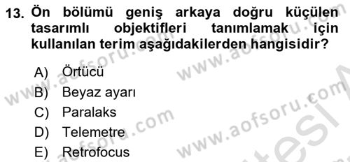 Sayısal Fotoğraf Makineleri Dersi 2024 - 2025 Yılı (Vize) Ara Sınav Soruları 13. Soru