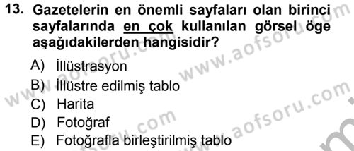 Basın Fotoğrafçılığı Dersi 2012 - 2013 Yılı (Vize) Ara Sınav Soruları 13. Soru