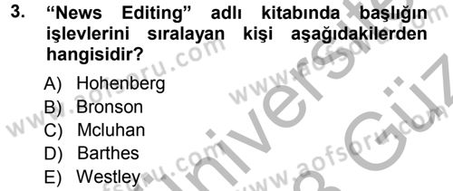 Basın Fotoğrafçılığı Dersi 2012 - 2013 Yılı (Vize) Ara Sınav Soruları 3. Soru