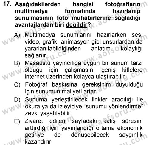 Basın Fotoğrafçılığı Dersi 2012 - 2013 Yılı (Final) Dönem Sonu Sınav Soruları 17. Soru