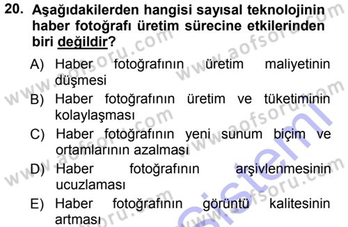 Basın Fotoğrafçılığı Dersi 2012 - 2013 Yılı (Final) Dönem Sonu Sınav Soruları 20. Soru