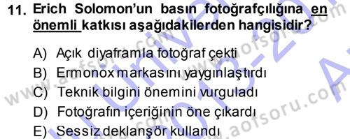 Basın Fotoğrafçılığı Dersi 2013 - 2014 Yılı (Vize) Ara Sınav Soruları 11. Soru