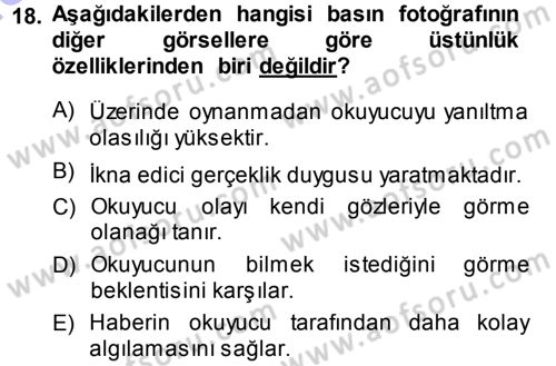 Basın Fotoğrafçılığı Dersi 2013 - 2014 Yılı (Vize) Ara Sınav Soruları 18. Soru