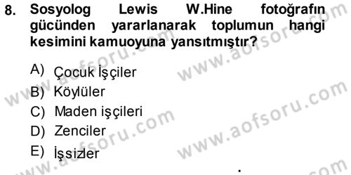 Basın Fotoğrafçılığı Dersi 2013 - 2014 Yılı (Vize) Ara Sınav Soruları 8. Soru