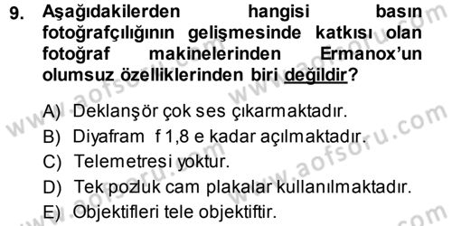Basın Fotoğrafçılığı Dersi 2013 - 2014 Yılı (Vize) Ara Sınav Soruları 9. Soru