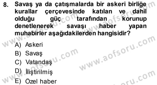 Basın Fotoğrafçılığı Dersi 2013 - 2014 Yılı (Final) Dönem Sonu Sınav Soruları 8. Soru