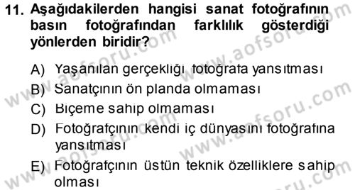 Basın Fotoğrafçılığı Dersi 2013 - 2014 Yılı Tek Ders Sınav Soruları 11. Soru