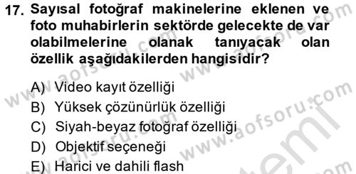 Basın Fotoğrafçılığı Dersi 2013 - 2014 Yılı Tek Ders Sınav Soruları 17. Soru
