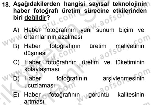 Basın Fotoğrafçılığı Dersi 2013 - 2014 Yılı Tek Ders Sınav Soruları 18. Soru