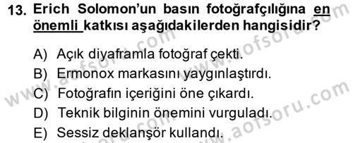 Basın Fotoğrafçılığı Dersi 2014 - 2015 Yılı (Vize) Ara Sınav Soruları 13. Soru