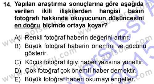 Basın Fotoğrafçılığı Dersi 2014 - 2015 Yılı (Vize) Ara Sınav Soruları 14. Soru