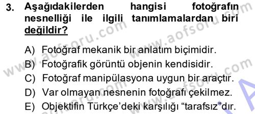 Basın Fotoğrafçılığı Dersi 2014 - 2015 Yılı (Vize) Ara Sınav Soruları 3. Soru