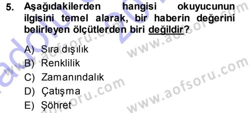 Basın Fotoğrafçılığı Dersi 2014 - 2015 Yılı (Vize) Ara Sınav Soruları 5. Soru