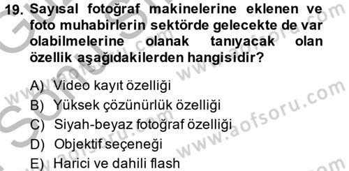 Basın Fotoğrafçılığı Dersi 2014 - 2015 Yılı (Final) Dönem Sonu Sınav Soruları 19. Soru