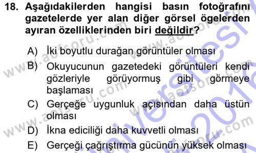 Basın Fotoğrafçılığı Dersi 2015 - 2016 Yılı (Vize) Ara Sınav Soruları 18. Soru