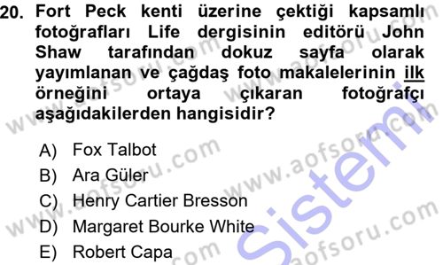 Basın Fotoğrafçılığı Dersi 2015 - 2016 Yılı (Vize) Ara Sınav Soruları 20. Soru