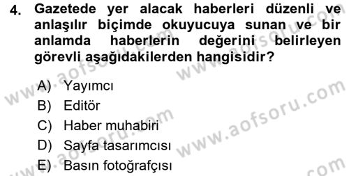 Basın Fotoğrafçılığı Dersi 2015 - 2016 Yılı (Vize) Ara Sınav Soruları 4. Soru