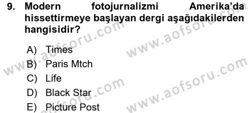 Basın Fotoğrafçılığı Dersi 2015 - 2016 Yılı (Vize) Ara Sınav Soruları 9. Soru