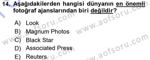 Basın Fotoğrafçılığı Dersi 2015 - 2016 Yılı (Final) Dönem Sonu Sınav Soruları 14. Soru