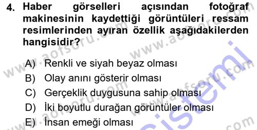 Basın Fotoğrafçılığı Dersi 2015 - 2016 Yılı (Final) Dönem Sonu Sınav Soruları 4. Soru