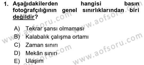 Basın Fotoğrafçılığı Dersi 2015 - 2016 Yılı Tek Ders Sınav Soruları 1. Soru