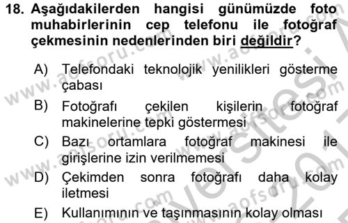 Basın Fotoğrafçılığı Dersi 2016 - 2017 Yılı 3 Ders Sınav Soruları 18. Soru