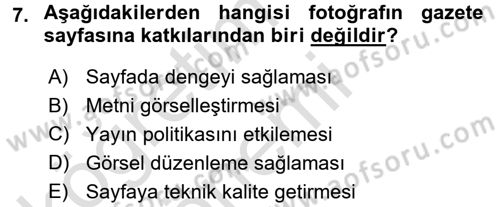 Basın Fotoğrafçılığı Dersi 2016 - 2017 Yılı (Vize) Ara Sınav Soruları 7. Soru