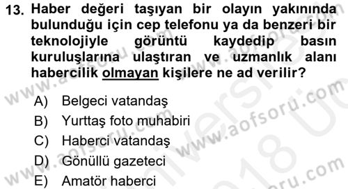 Basın Fotoğrafçılığı Dersi 2017 - 2018 Yılı 3 Ders Sınav Soruları 13. Soru