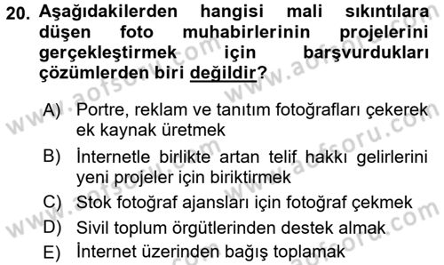 Basın Fotoğrafçılığı Dersi 2017 - 2018 Yılı 3 Ders Sınav Soruları 20. Soru